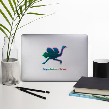 Holographic Ostrich running sticker with words Get your head out of the sand on laptop