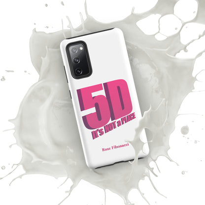 Samsung® "5D It's NOT a PLACE" Tough Phone Case