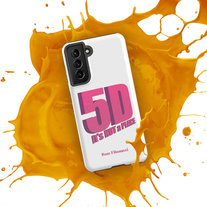 Samsung® "5D It's NOT a PLACE" Tough Phone Case