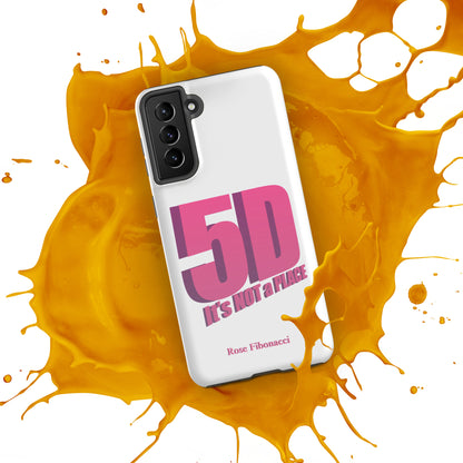 Samsung® "5D It's NOT a PLACE" Tough Phone Case