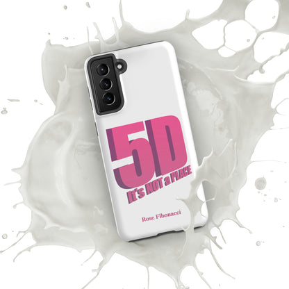 Samsung® "5D It's NOT a PLACE" Tough Phone Case