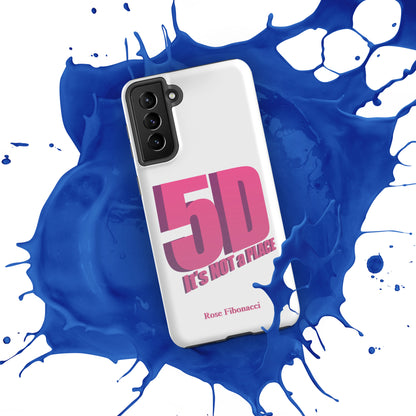 Samsung® "5D It's NOT a PLACE" Tough Phone Case