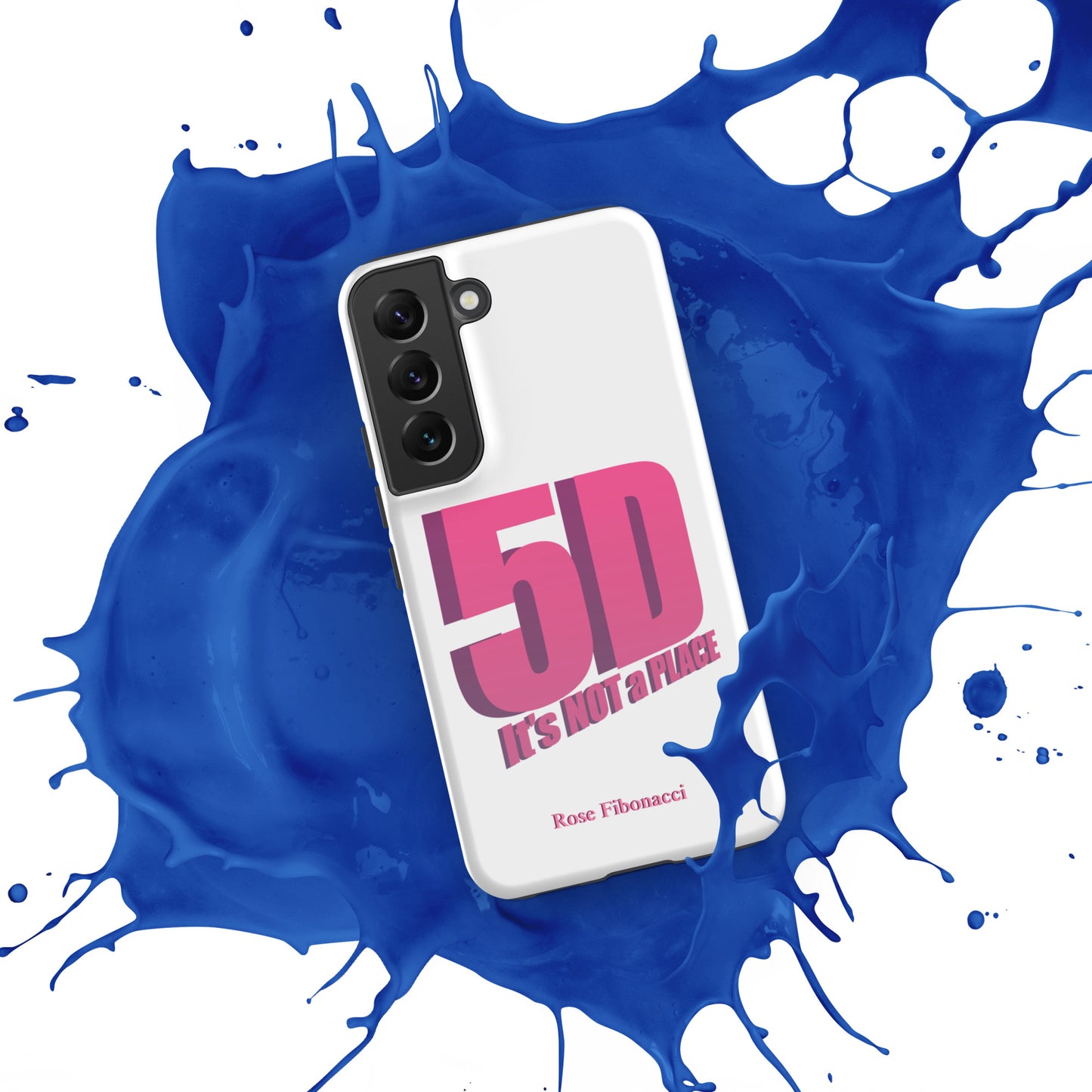 Samsung® "5D It's NOT a PLACE" Tough Phone Case