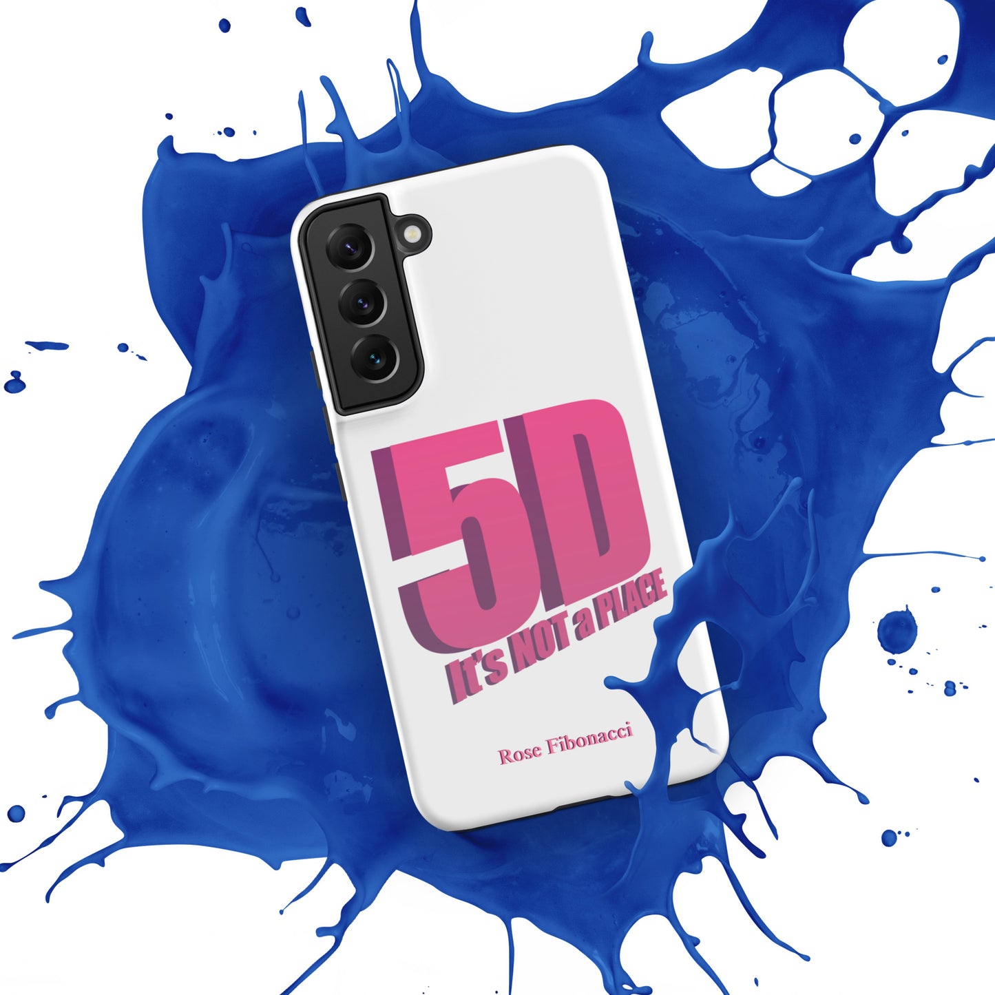 Samsung® "5D It's NOT a PLACE" Tough Phone Case