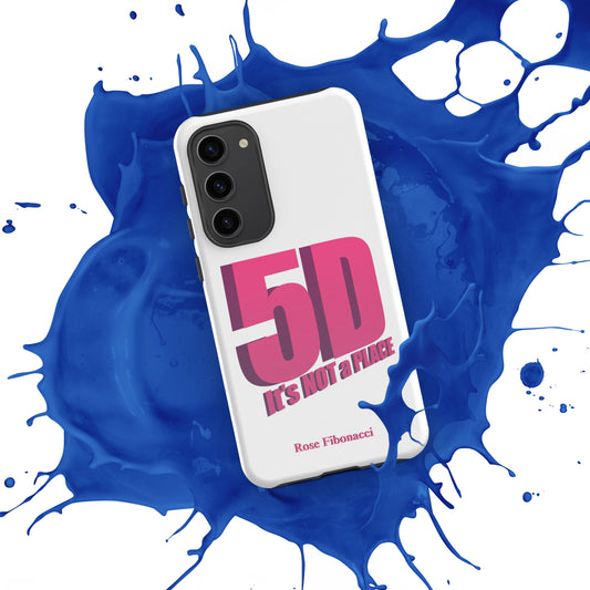 Samsung® "5D It's NOT a PLACE" Tough Phone Case